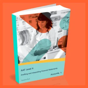 AAT Level 4 - Drafting and Interpreting Financial Statements Question Bank