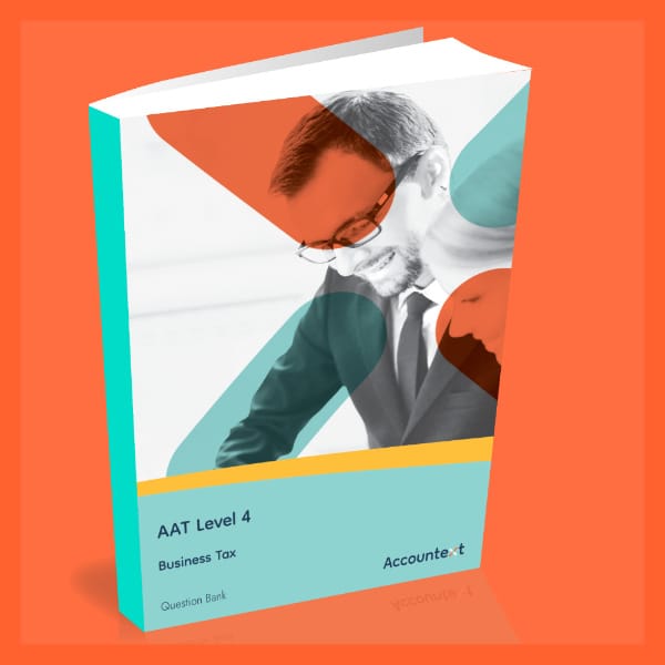 AAT Level 4 - Business Tax - Question Bank
